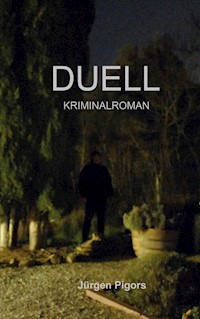 Duell - Jürgen Pigors - E-Book