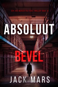 Absoluut Bevel (Een Jake Mercer Politieke Thriller—Boek 14) - Jack Mars - E-Book