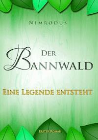 Der Bannwald Teil 1 - Nimrodus - E-Book