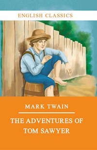 The Adventures of Tom Sawyer - Mark Twain - E-Book