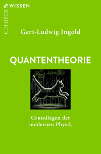 Quantentheorie - Gert-Ludwig Ingold - E-Book