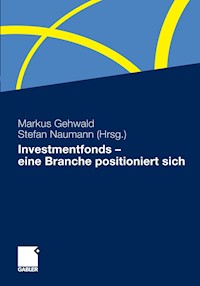 Investmentfonds - eine Branche positioniert sich -  - E-Book