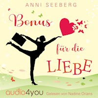 Bonus für die LIEBE - Anni Seeberg - Hörbuch