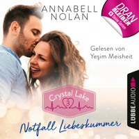 Crystal Lake, Folge 3: Notfall Liebeskummer (Ungekürzt) - Annabell Nolan - Hörbuch