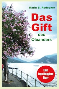 Das Gift des Oleanders - Karin B. Redecker - E-Book