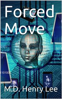 Forced Move - M.D. Henry Lee - E-Book