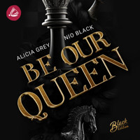 Be our Queen - Nio Black - Hörbuch
