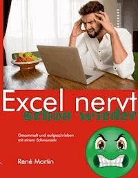 Excel nervt schon wieder - René Martin - E-Book