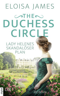 The Duchess Circle - Lady Helenes skandalöser Plan - Eloisa James - E-Book