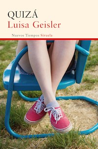 Quizá - Luisa Geisler - E-Book