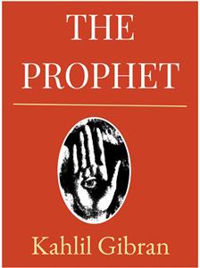 The Prophet - Kahlil Gibran - E-Book