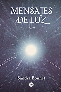 Mensajes de Luz - Sandra Bonnet - E-Book