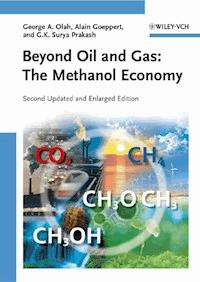 Beyond Oil and Gas: The Methanol Economy - George A. Olah - E-Book