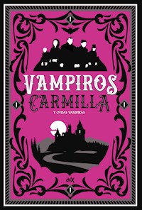 Vampiros Carmilla y otras vampiras - E T A Hoffmann - E-Book