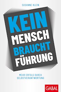 Kein Mensch braucht Führung - Susanne Klein - E-Book
