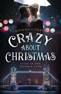 Crazy about Christmas - Rhiana Corbin - E-Book