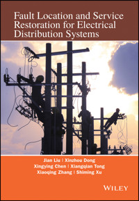 Fault Location and Service Restoration for Electrical Distribution Systems - Jian Guo Liu - E-Book