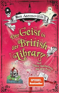 Der Geist in der British Library und andere Geschichten aus dem Folly - Ben Aaronovitch - E-Book + Hörbuch