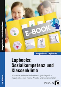 Lapbooks: Sozialkompetenz & Klassenklima - Kl. 1-4 - Melanie Bettner - E-Book