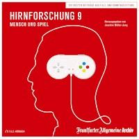 Hirnforschung 9 - Frankfurter Allgemeine Archiv - Hörbuch