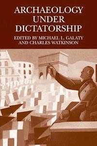 Archaeology Under Dictatorship -  - E-Book