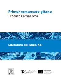 Primer romancero gitano : 1924-1927 - Federico García Lorca - kostenlos E-Book