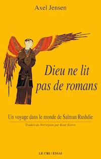 Dieu ne lit pas de romans - Axel Jensen - E-Book