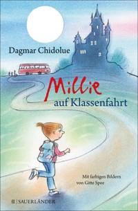 Millie auf Klassenfahrt - Dagmar Chidolue - E-Book
