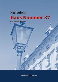 Haus Nummer 37 - Karl Adolph - E-Book