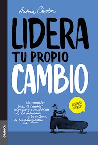 Lidera tu propio cambio - Andrea Churba - E-Book