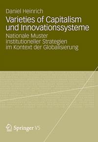 Varieties of Capitalism und Innovationssysteme - Daniel Heinrich - E-Book