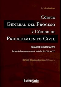 Código General del Proceso y Código de Procedimiento Civil: Cuadro comparativo - Ramiro Bejarano Guzmán - E-Book