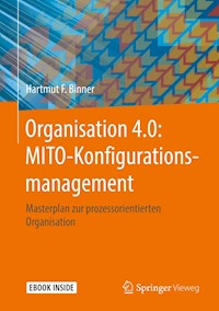 Organisation 4.0: MITO-Konfigurationsmanagement - Hartmut F. Binner - E-Book