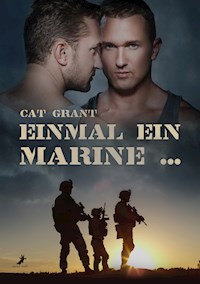 Einmal ein Marine ... - Cat Grant - E-Book