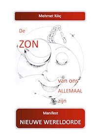 De zon zal van ons allemaal zijn - Mehmet Kilic - E-Book