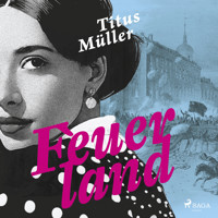 Feuerland - Titus Müller - Hörbuch