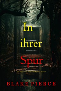 In ihrer Spur (Ein Jenna-Graves-Thriller – Band 9) - Blake Pierce - E-Book
