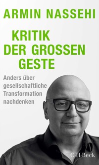 Kritik der großen Geste - Armin Nassehi - E-Book