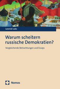 Warum scheitern russische Demokratien? - Leonid Luks - E-Book