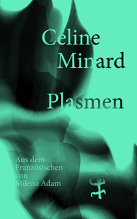 Plasmen - Céline Minard - E-Book
