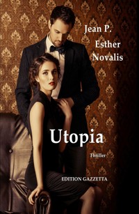 Utopia - Gefährliche Träume - Jean P. - E-Book