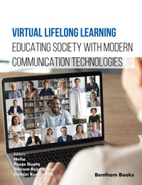 Virtual Lifelong Learning: Educating Society with Modern Communication Technologies -  - E-Book
