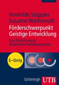 Förderschwerpunkt Geistige Entwicklung - Reinhilde Stöppler - E-Book