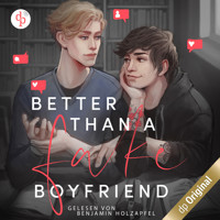 Better than a Fake-Boyfriend (Ungekürzt) - Ina Taus - Hörbuch