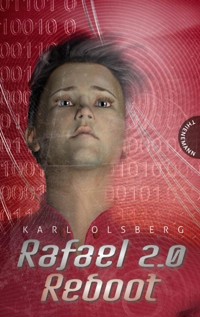 Rafael 2.0: Reboot - Karl Olsberg - E-Book