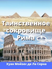 Таинственное Сокровище Рима - Хуан Мойзес де Ла Серна - E-Book