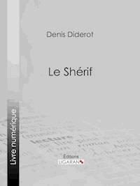 Le Shérif - Denis Diderot - E-Book