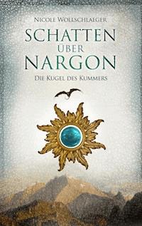 Schatten über Nargon - Nicole Wollschlaeger - E-Book