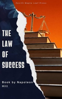 The Law of Success - Napoleon Hill - E-Book