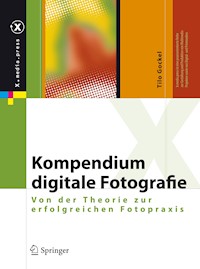 Kompendium digitale Fotografie - Tilo Gockel - E-Book